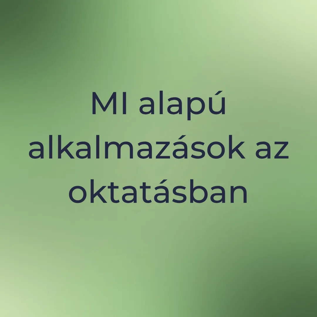 MI alapú alkalmazások az oktatásban.webp